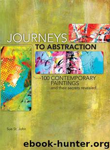 Journeys to Abstraction by Sue St. John