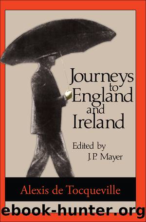 Journeys to England and Ireland by Alexis de Tocqueville