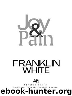 Joy & Pain by Franklin White