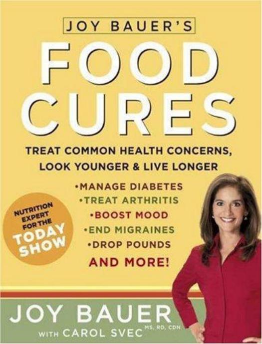 Joy Bauer's Food Cures by Joy Bauer & Carol Svec