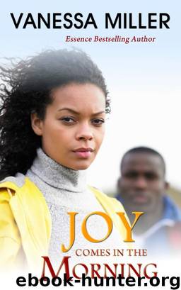 Joy Comes in the Morning by Vanessa Miller