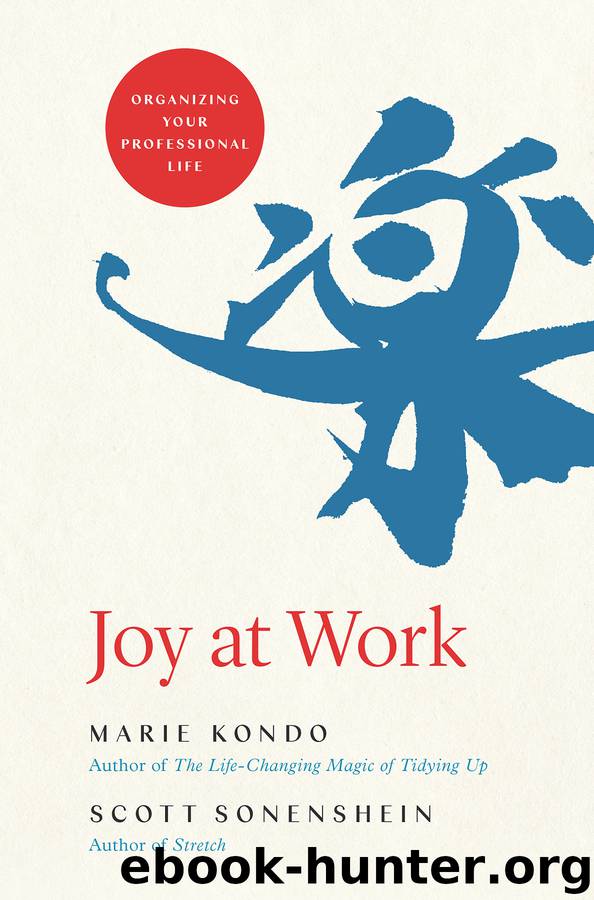 Joy at Work by Marie Kondo & Scott Sonenshein