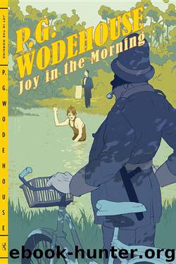 Joy in the Morning by P.G. Wodehouse