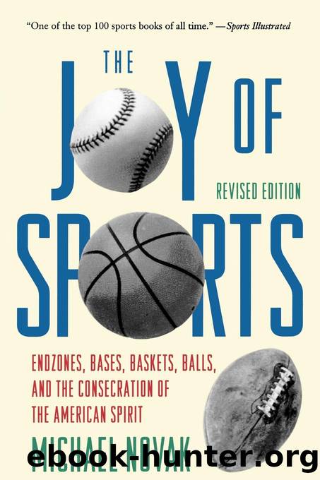 Joy of Sports, Revised by Michael Novak