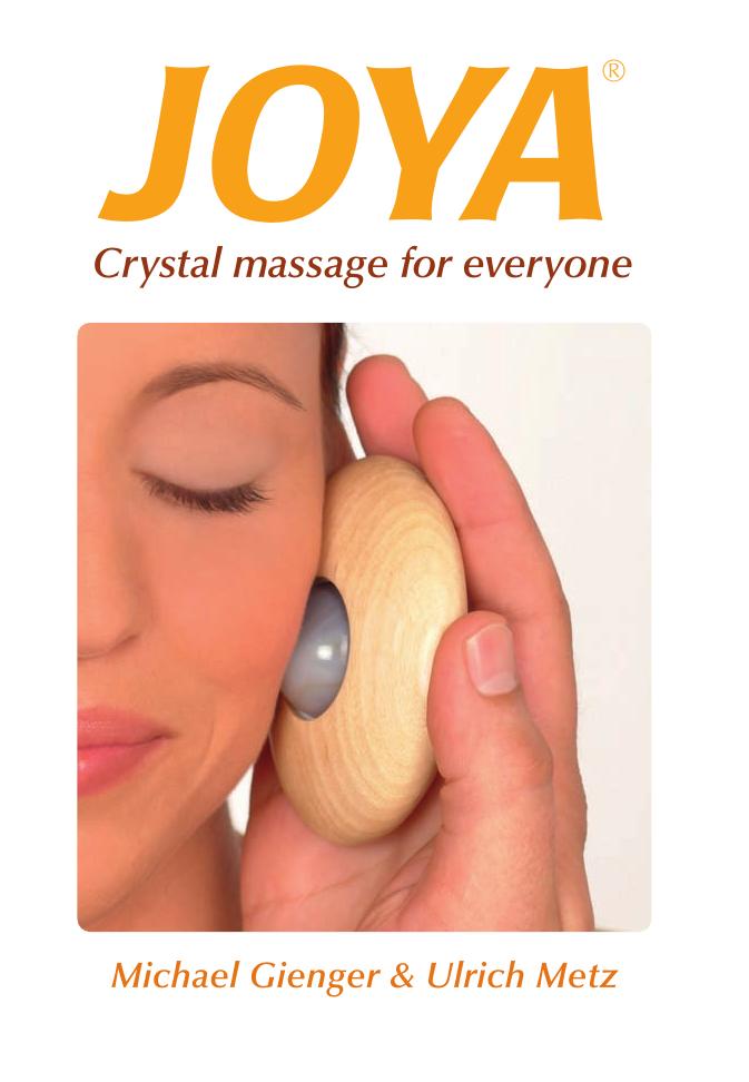 Joya: Crystal Massage for Everyone by Michael Gienger Ulrich Metz