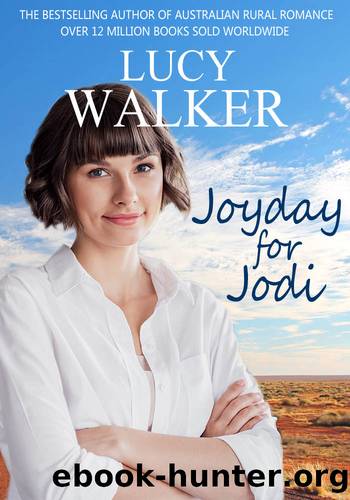 Joyday for Jodi: An Australian Outback Romance by Lucy Walker