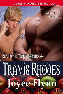Joyee Flynn - Beyond the Marius Brothers 4 - Travis Rhodes by Joyee Flynn - Beyond the Marius Brothers 4 - Travis Rhodes