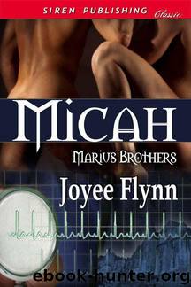 Joyee Flynn - Marius Brothers 1 - Micah by Joyee Flynn - Marius Brothers 1 - Micah