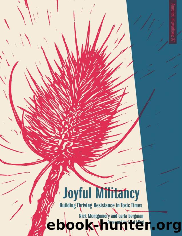 Joyful Militancy: Building Thriving Resistance in Toxic Times by Bergman Carla & Montgomery Nick