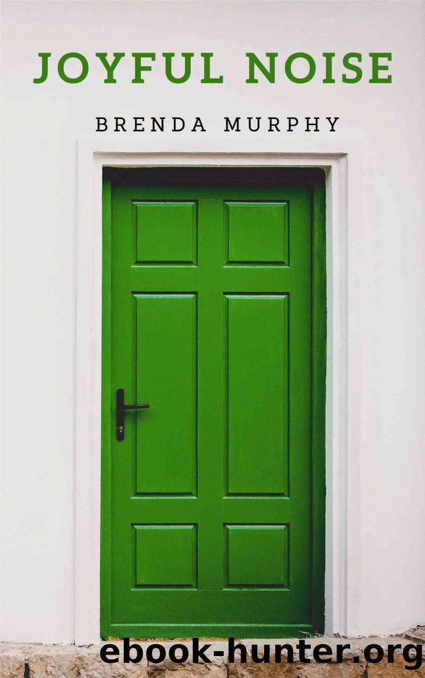 Joyful Noise: A Holiday Short Story by Murphy Brenda