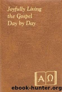 Joyfully Living the Gospels Day by Day by Fr. John Catoir
