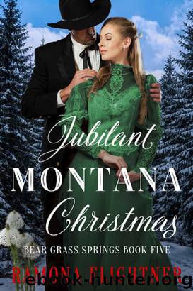 Jubilant Montana Christmas (Bear Grass Springs Book 5) by Ramona Flightner