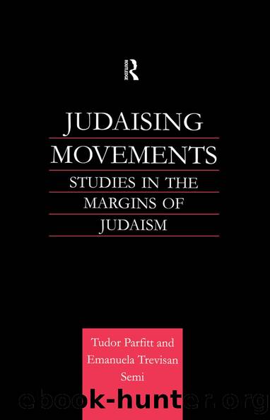 Judaising Movements by Tudor Parfitt Emanuela Semi