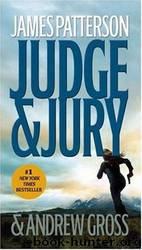 Judge & Jury by James Patterson;Andrew Gross