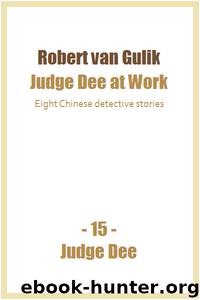 Judge Dee at Work by Robert van Gulik