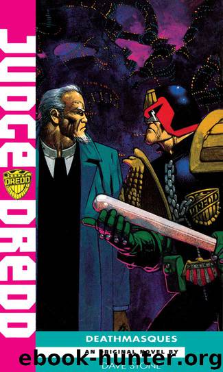 Judge Dredd: Deathmasques by Dave Stone