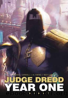 Judge Dredd: Year One Omnibus by Al Ewing & Michael Carroll & Matt Smith