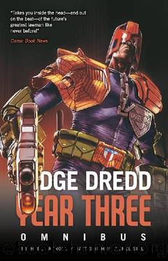 Judge Dredd: Year Three by Michael Carroll Matthew Smith & Laurel Sills