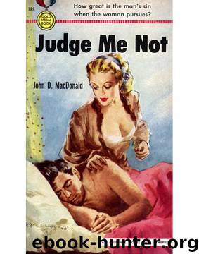 Judge Me Not by John D. MacDonald
