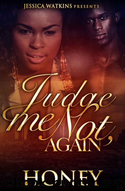 Judge Me Not, Again by Honey