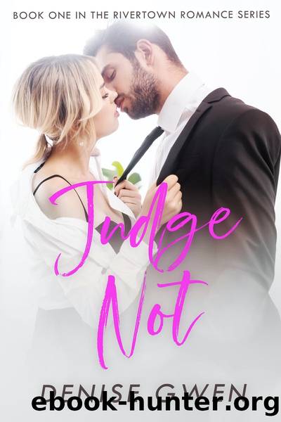 Judge Not by Denise Gwen