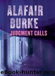Judgement Calls by Alafair Burke