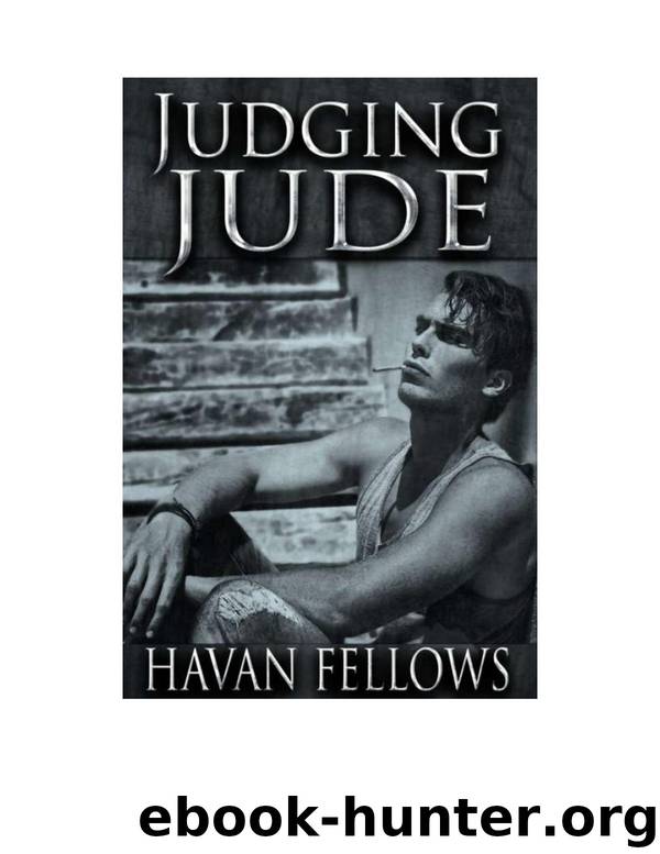 Judging Jude by Havan Fellows
