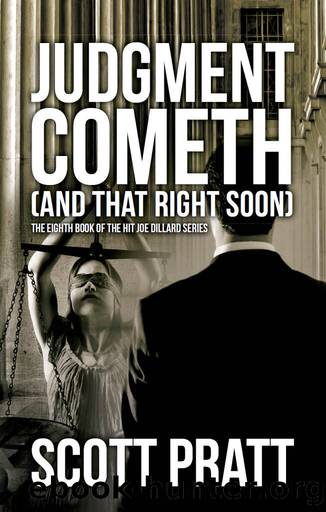 Judgment Cometh: (And That Right Soon) (Joe Dillard Series Book 8) by Scott Pratt