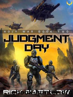 Judgment Day: A Military Sci-Fi Series (Holy War Book 2) by Rick Partlow