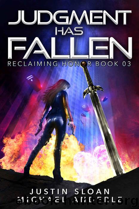 Judgment Has Fallen: A Kurtherian Gambit Series (Reclaiming Honor Book 3) by Sloan Justin & Anderle Michael