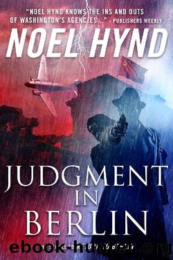 Judgment in Berlin: A Spy Story by Noel Hynd