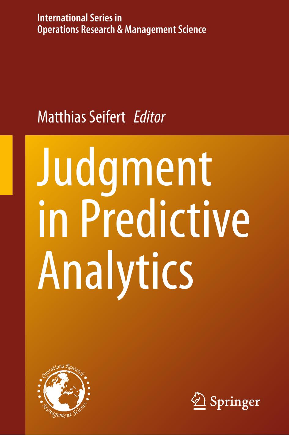 Judgment in Predictive Analytics by Matthias Seifert
