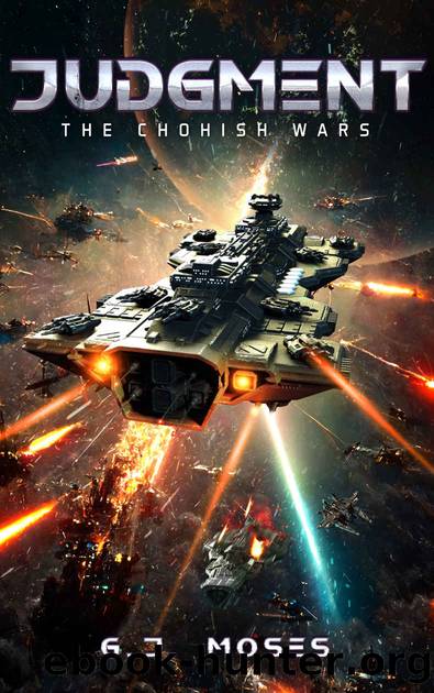 Judgment: The Chohish Wars by G. J. Moses