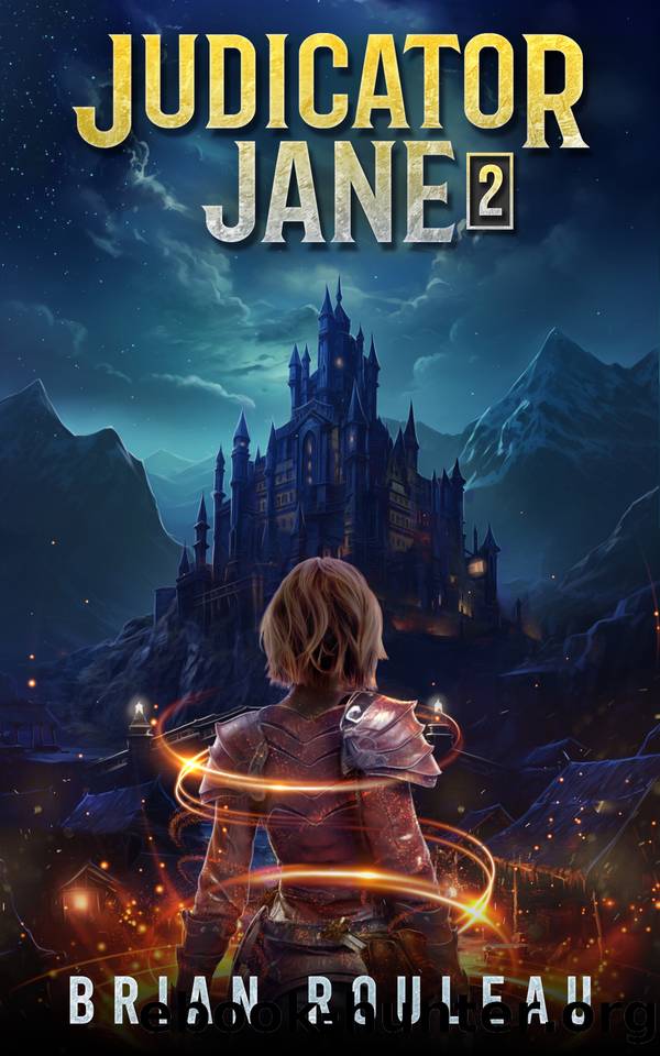Judicator Jane 2: A LitRPG Adventure by Brian Rouleau