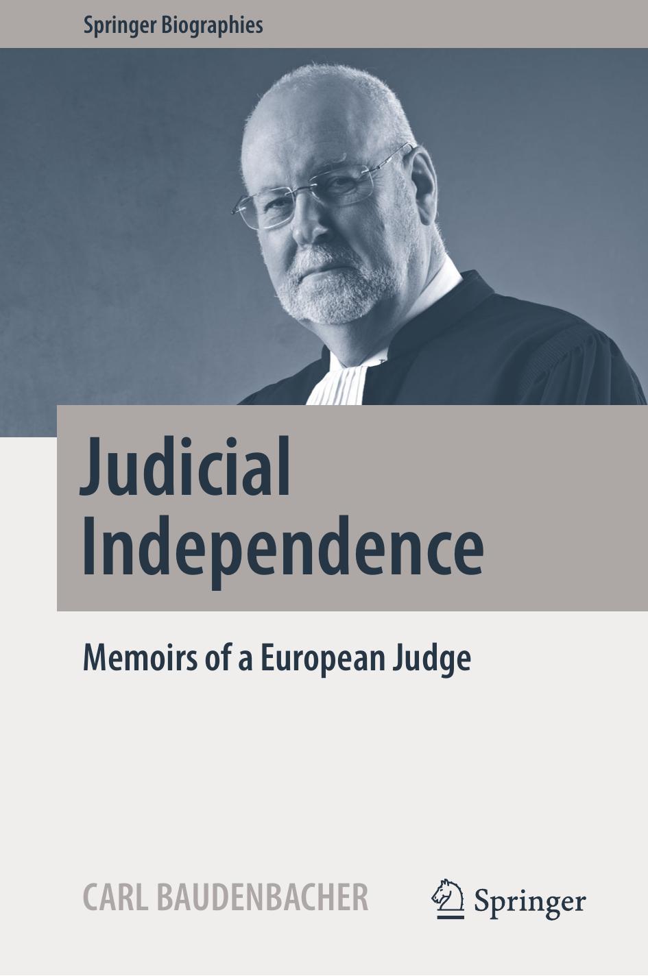 Judicial Independence: Memoirs of a European Judge by Carl Baudenbacher