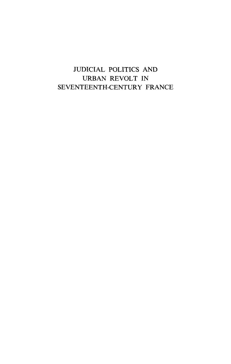 Judicial Politics and Urban Revolt in Seventeenth-Century France: The Parlement of Aix, 1629-1659 by Sharon Kettering