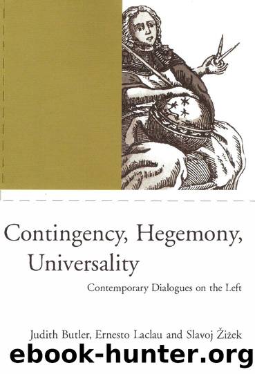 Judith Butler, Ernesto Laclau, Slavoj Zizek-Contingency, Hegemony, Universality  Contemporary Dialogues on the Left-Verso (2000) 2 by Unknown