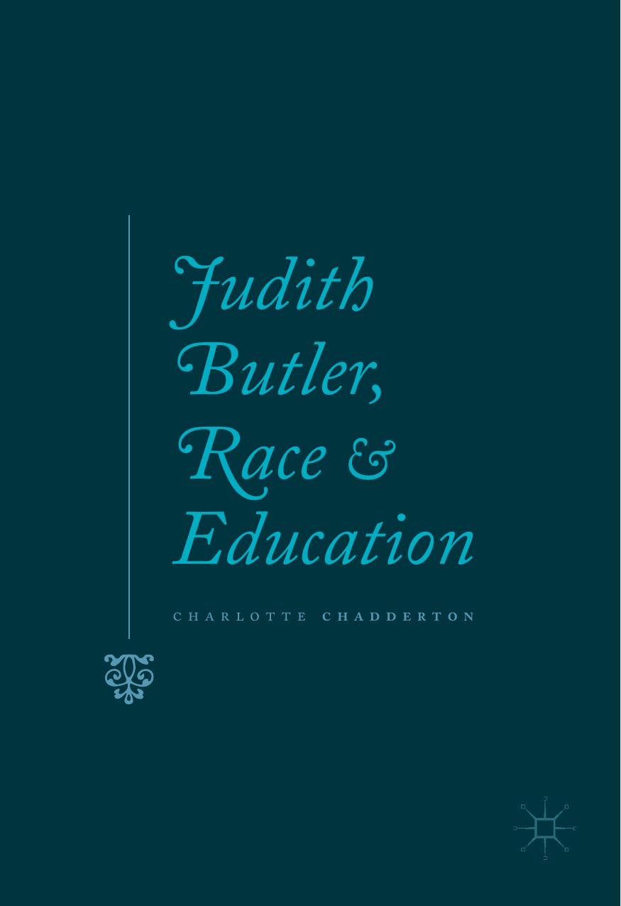 Judith Butler, Race and Education by Charlotte Chadderton