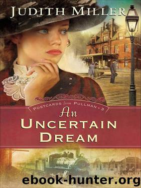 Judith Miller - [Postcards from Pullman Book 03] by An Uncertain Dream