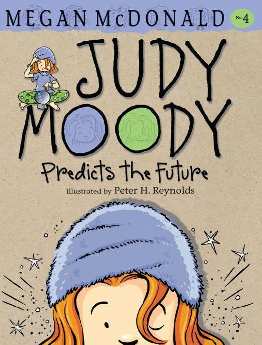 Judy Moody Predicts the Future by Megan McDonald