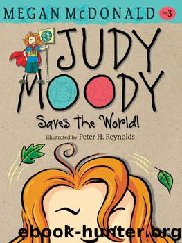 Judy Moody Saves the World by Megan McDonald