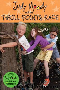 Judy Moody and the Thrill Points Race by Jamie Michalak