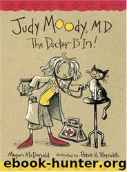 Judy Moody, M.D.: The Doctor is In! (Judy Moody) by Megan Mcdonald