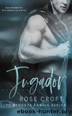 Jugador: The Mendoza Family by Rose Croft
