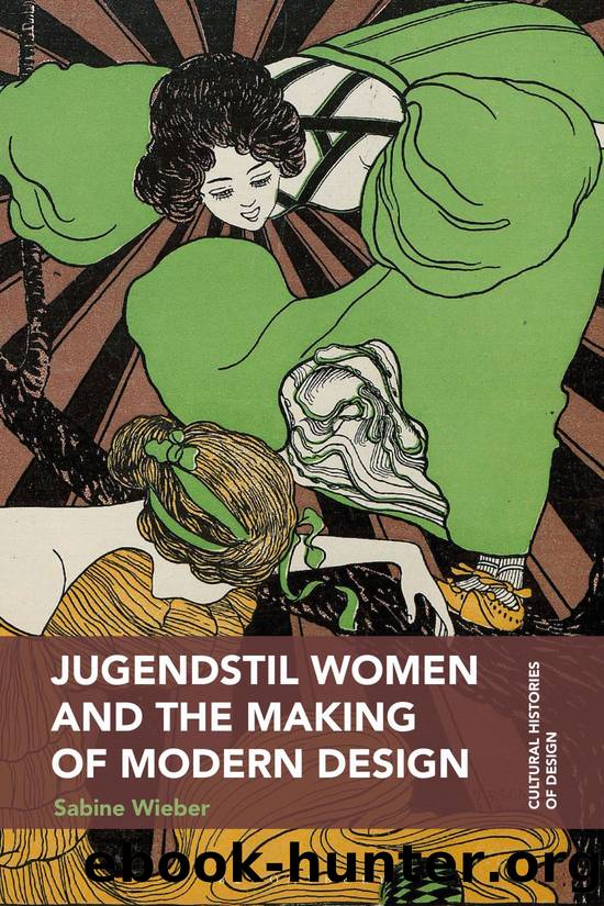 Jugendstil Women and the Making of Modern Design by Sabine Wieber;