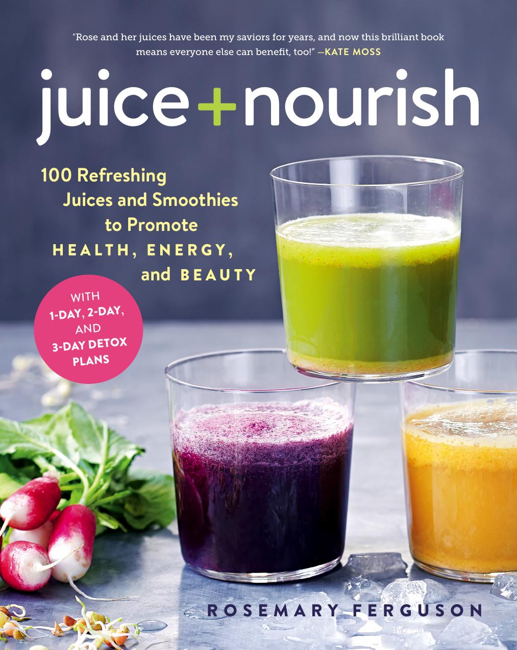 Juice + Nourish by Rosemary Ferguson