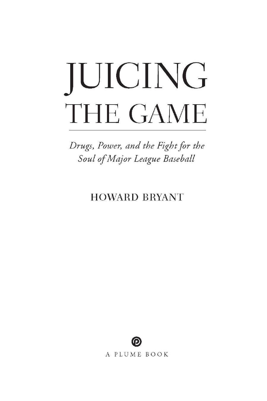 Juicing the Game by Howard Bryant