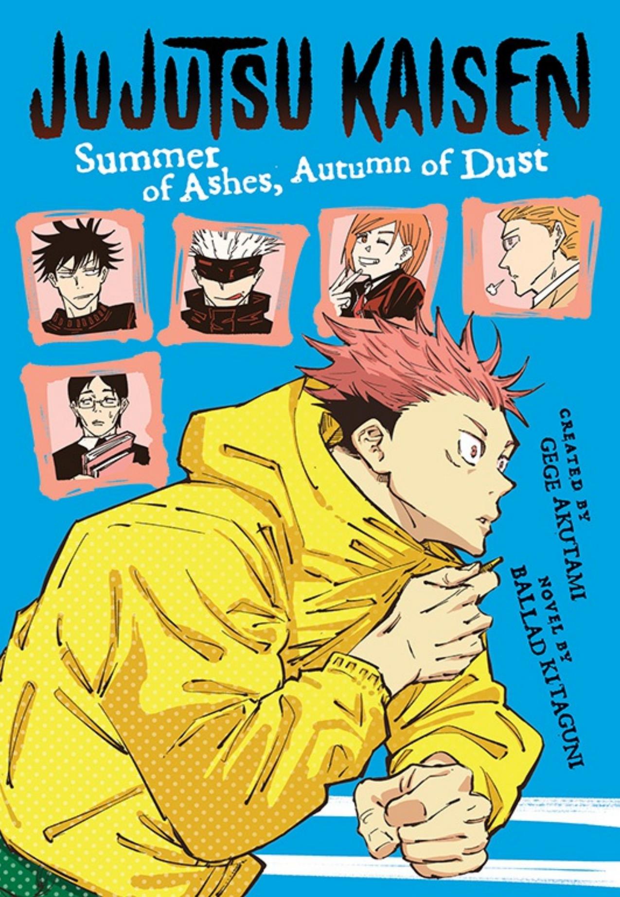 Jujutsu Kaisen: Summer of Ashes, Autumn of Dust by Gege Akutami Ballad Kitaguni