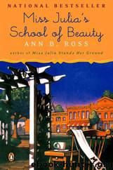 Julia 06 - Miss Julia's School of Beauty by Ross Ann B