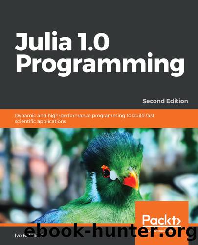 Julia 1.0 Programming, by Ivo Balbaert
